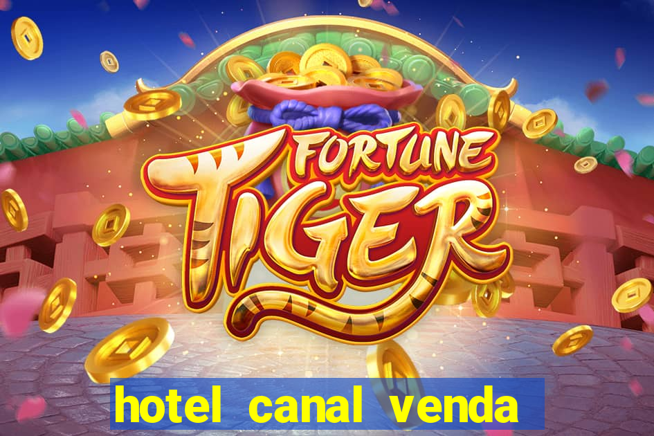hotel canal venda nova do imigrante